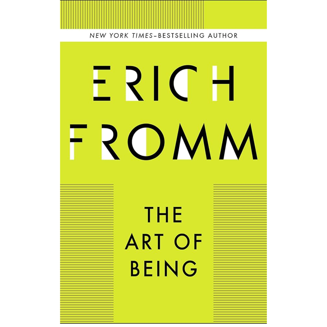 The Art of Being by Erich Fromm