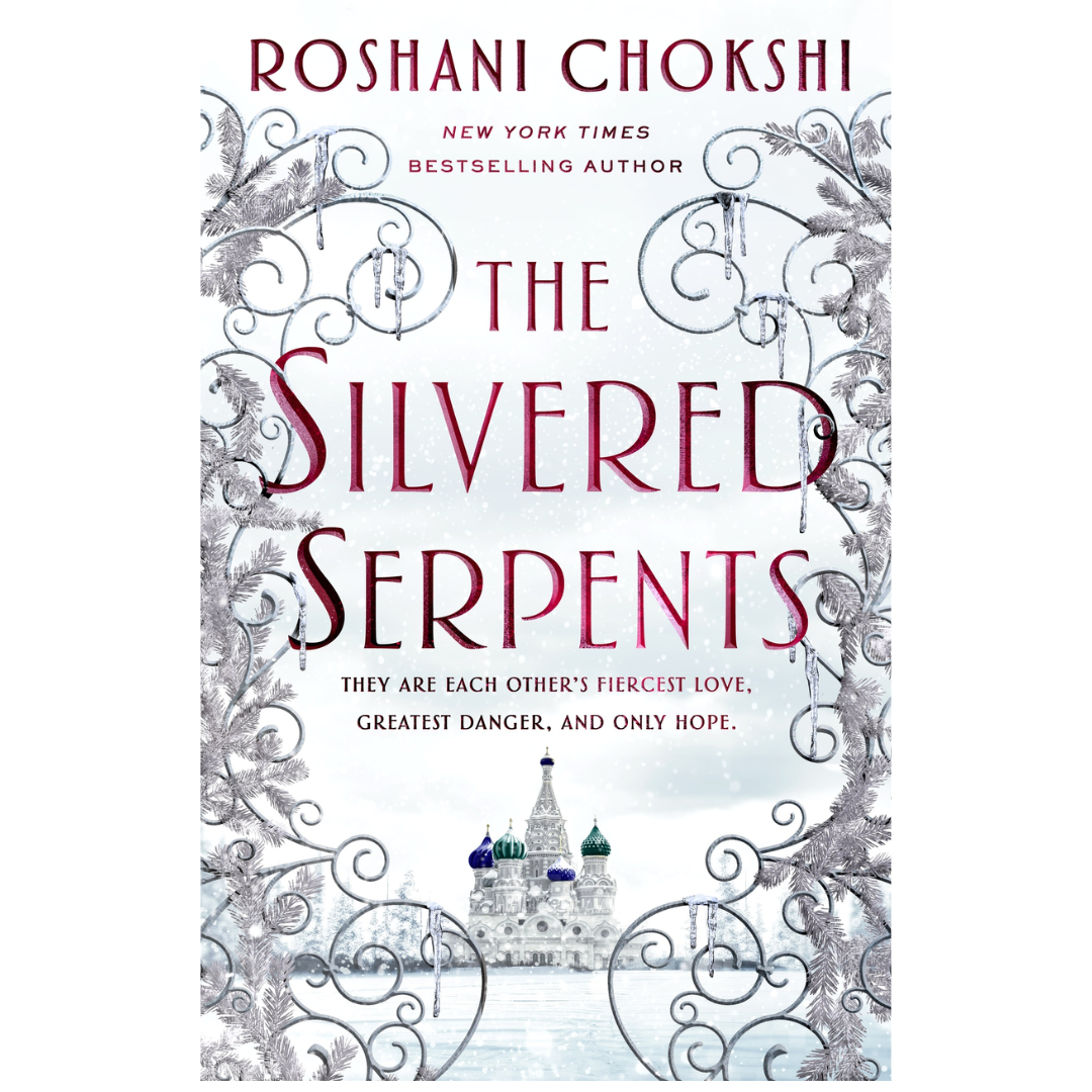 The Silvered Serpents by Roshani Chokshi