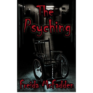 The Psyching by Freida McFadden