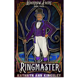 The Ringmaster by Kathryn Ann Kingsley