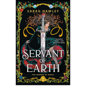 Servant of Earth by Sarah Hawley