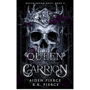 Queen of Carrion by Aiden Pierce