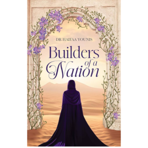 Builders of a Nation by Haifaa Younis