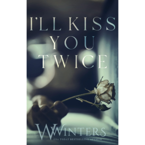 I'll Kiss You Twice by W. Winters