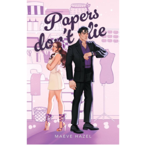 Papers Don't Lie by Maeve Hazel NEW COVER