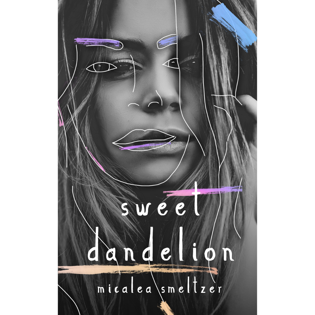 Sweet Dandelion by Micalea Smeltzer