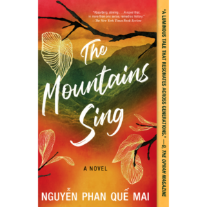 The Mountains Sing by Nguyễn Phan Quế Mai