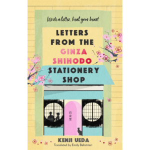 Letters from the Ginza Shihodo Stationery Shop by Kenji Ueda