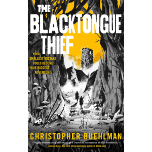 The Blacktongue Thief by Christopher Buehlman