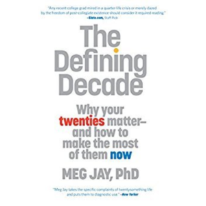 The Defining Decade by Meg Jay