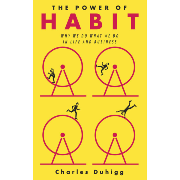 The Power of Habit by Charles Duhigg