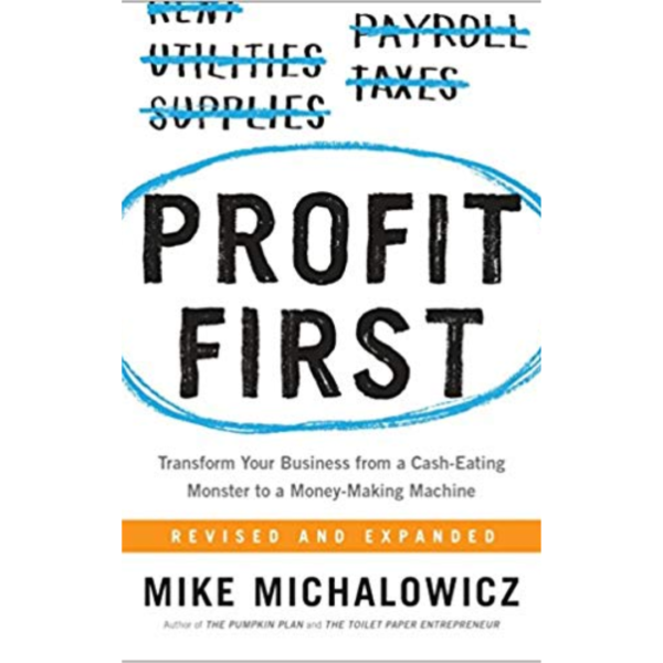 Profit First by Mike Michalowicz