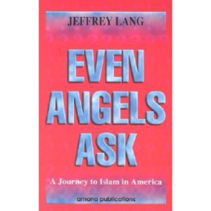 Even Angels Ask by Jeffrey Lang