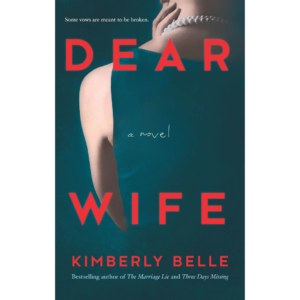 Dear Wife by Kimberly Belle