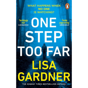 One Step Too Far by Lisa Gardner