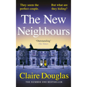 The New Neighbours by Claire Douglas