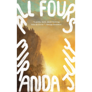 All Fours by Miranda July