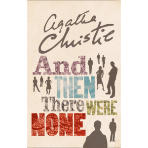 And Then There Were None by Agatha Christie