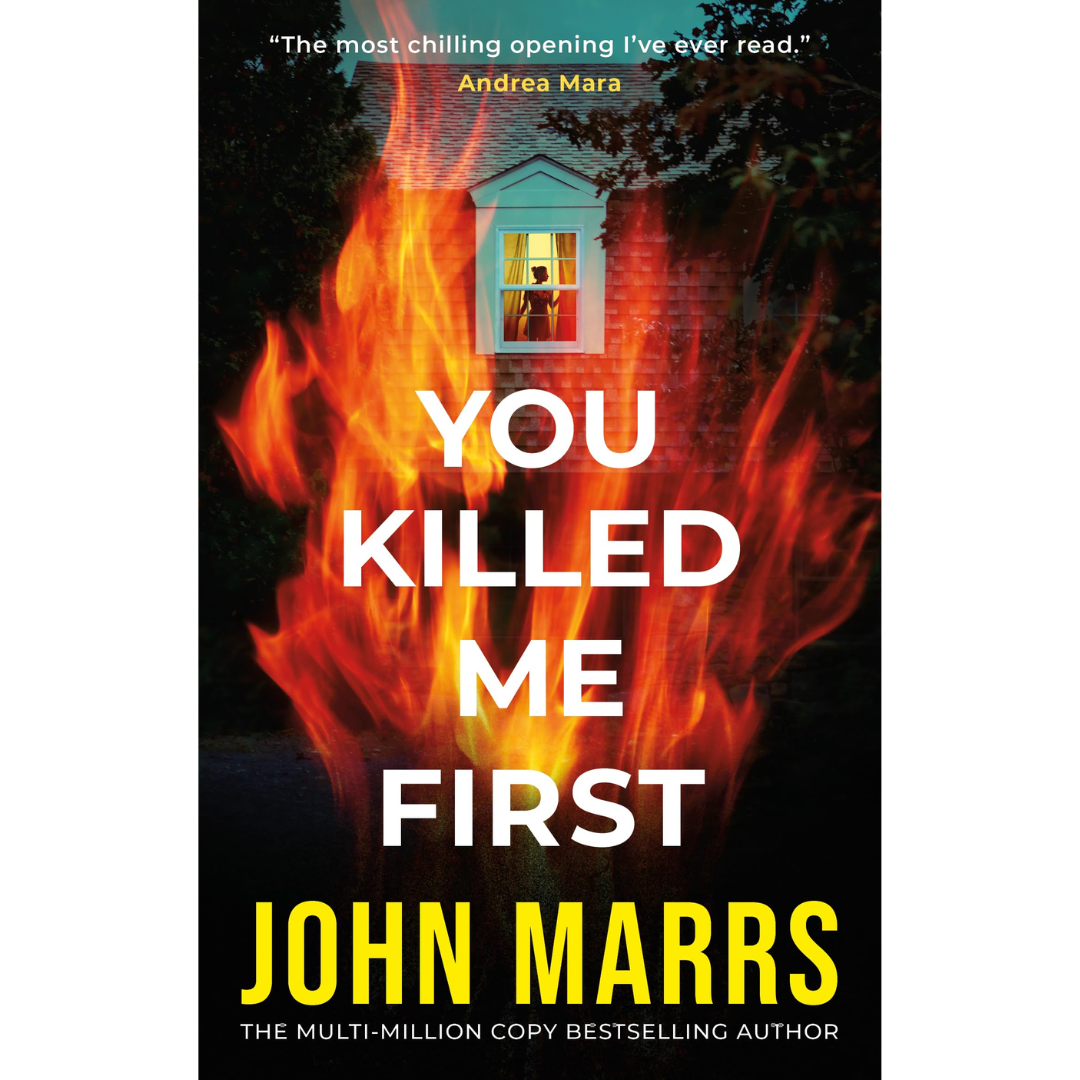 You Killed Me First by John Marrs