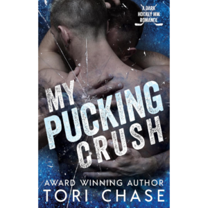 My Pucking Crush by Tori Chase