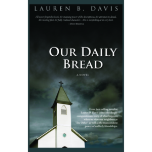 Our Daily Bread by Lauren B. Davis