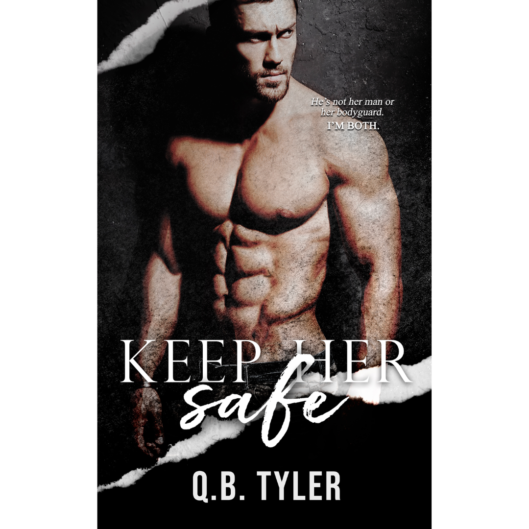 Keep Her Safe by Q.B. Tyler