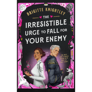 The Irresistible Urge to Fall For Your Enemy by Brigitte Knightley