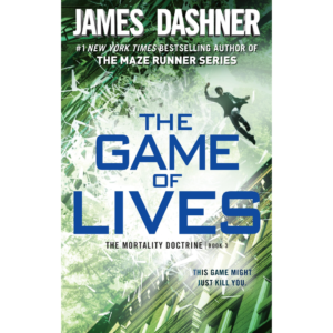 The Game of Lives by James Dashner