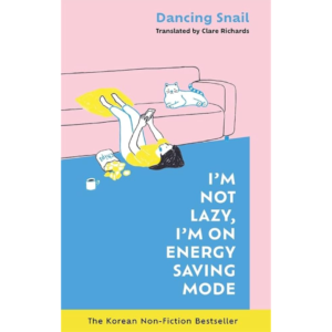 I'm Not Lazy. I'm On Energy Saving Mode. by Dancing Snail