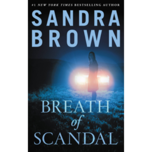 Breath of Scandal by Sandra Brown