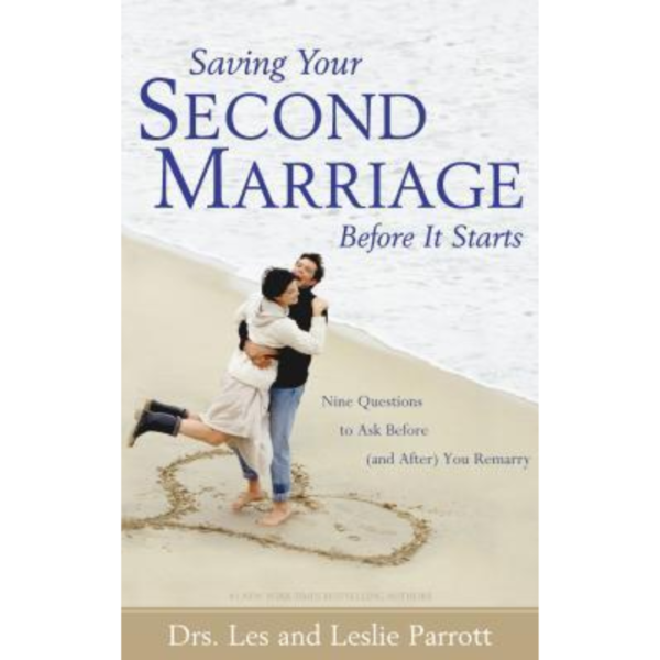Saving Your Second Marriage Before It Starts by Les Parrott III