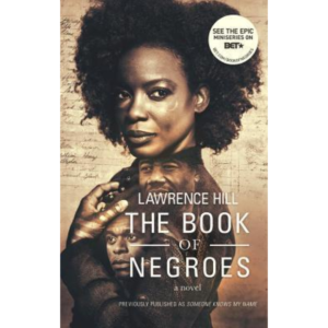 The Book of Negroes by Lawrence Hill