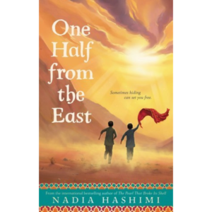 One Half from the East by Nadia Hashimi