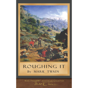 Roughing It by Mark Twain