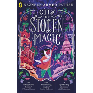 City of Stolen Magic by Nazneen Ahmed Pathak