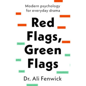 Red Flags, Green Flags by Ali Fenwick