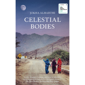 Celestial Bodies by Jokha Alharthi