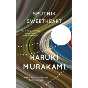 Sputnik Sweetheart by Haruki Murakami