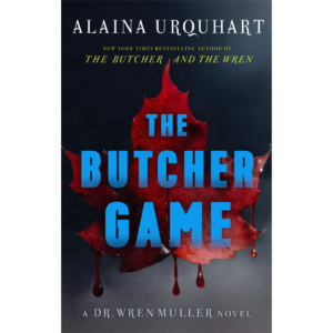The Butcher Game by Alaina Urquhart