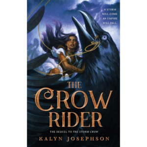 The Crow Rider by Kalyn Josephson
