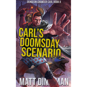 Carl's Doomsday Scenario by Matt Dinniman
