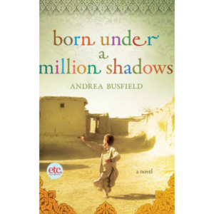 Born Under a Million Shadows by Andrea Busfield