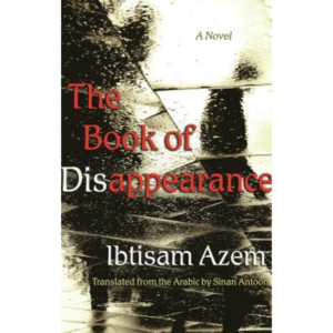 The Book of Disappearance by Ibtisam Azem
