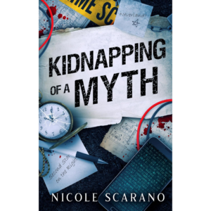 Kidnapping of a Myth by Nicole Scarano