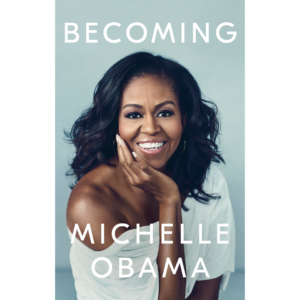 Becoming by Michelle Obama