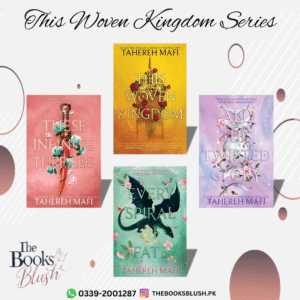 This Woven Kingdom Series by Tahereh Mafi