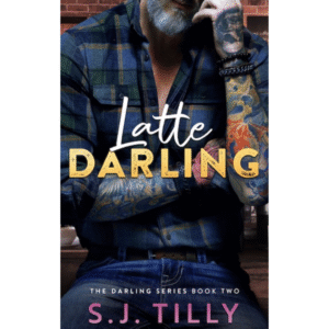 Latte Darling by  S.J. Tilly