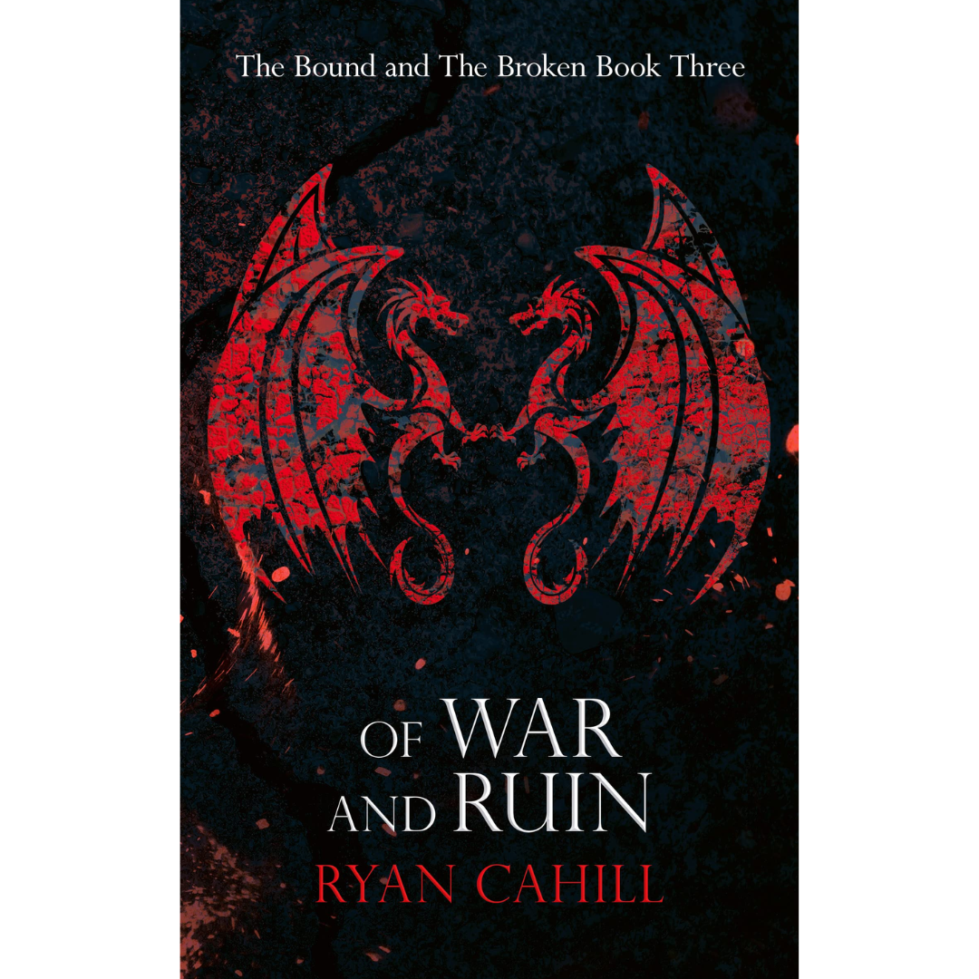 Of War and Ruin by Ryan Cahill