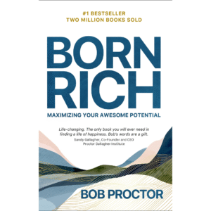 Born Rich by Bob Proctor