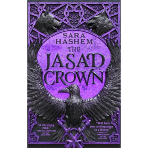 The Jasad Crown by Sara Hashem